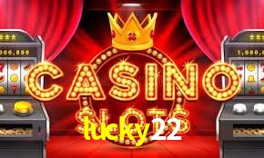 Slot Games lucky22